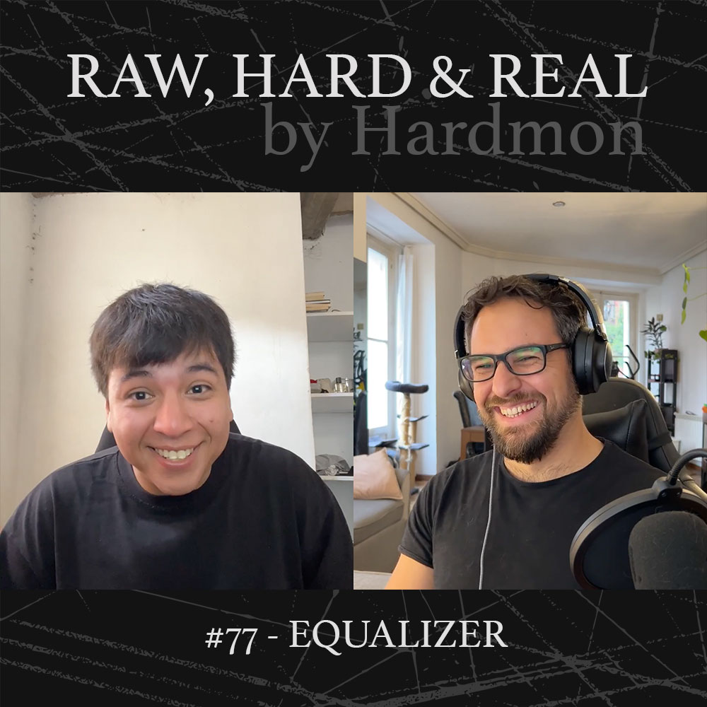 Equalizer Rawstyle Hardstyle Hardmon Raw Hard and Real